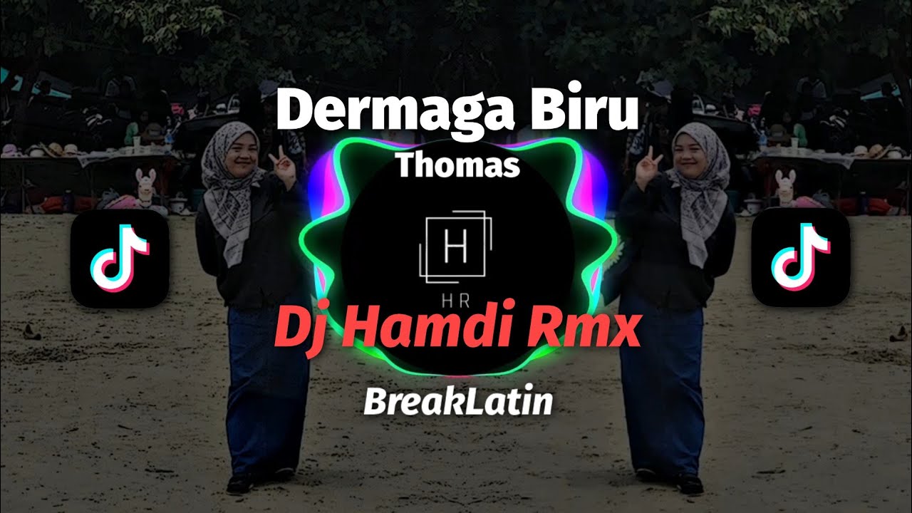 Dermaga Biru - Dj Hamdi Rmx - Breaklatin