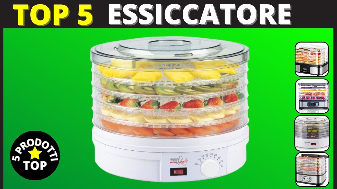 ESSICCATORE - I 5 Migliori Essiccatori per frutta e verdura (2023)