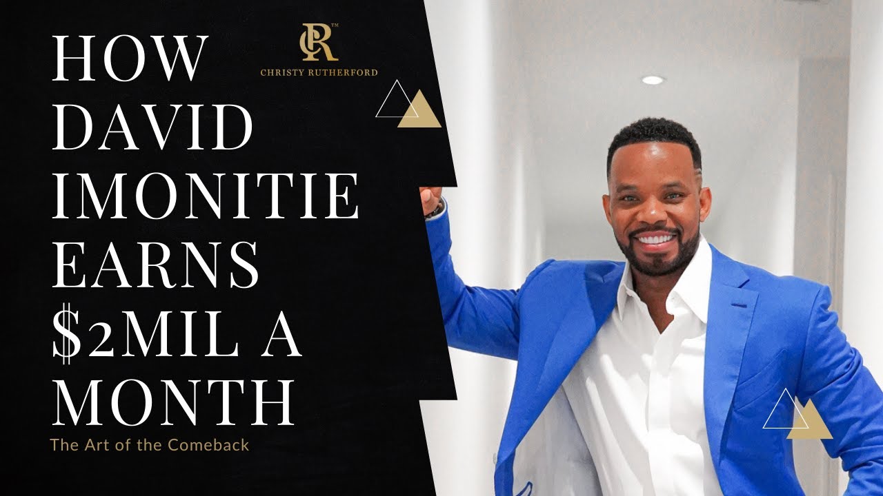 How David Imonitie Makes $2M/Month & How You Can Too!
