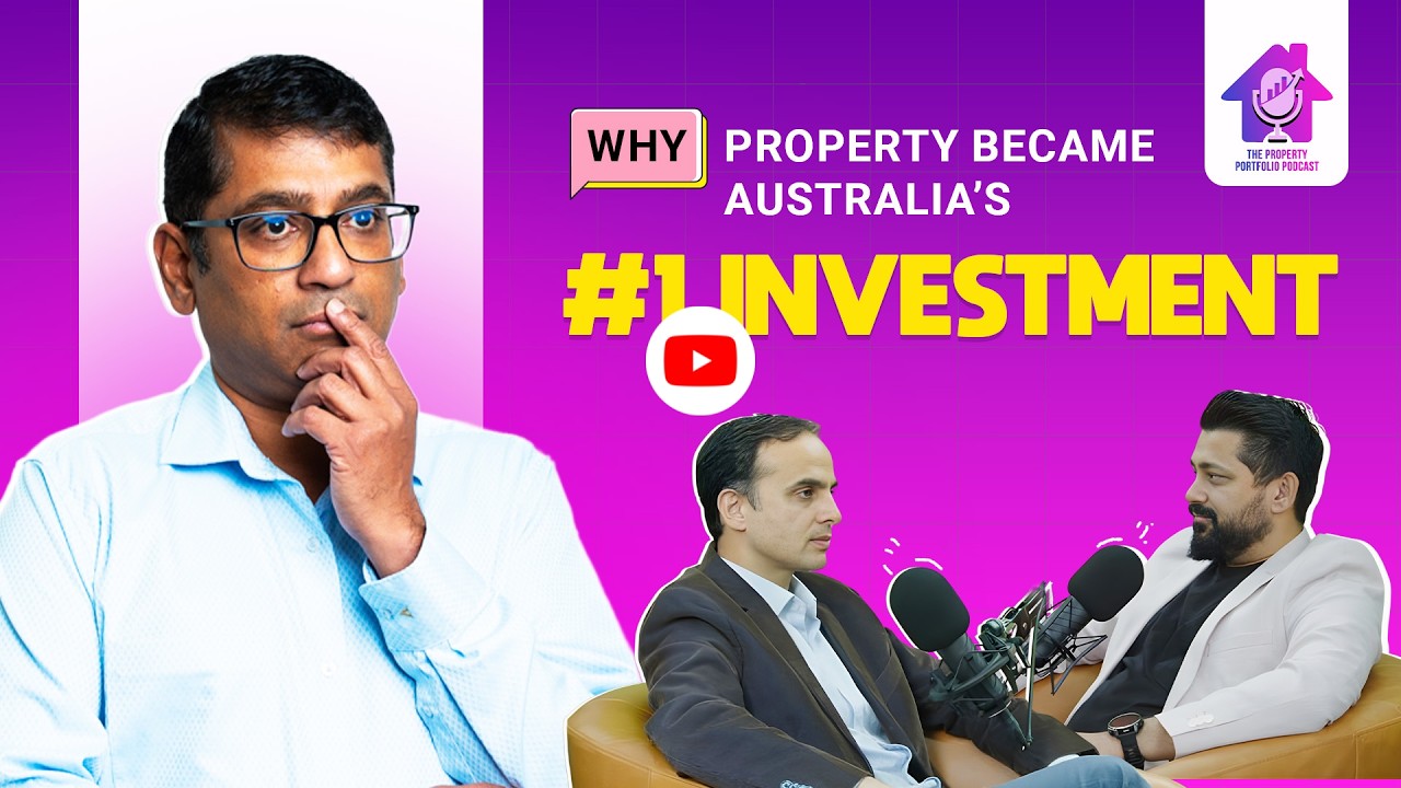 EP. 1 | Why Property Became Australia's #1 Wealth Builder
