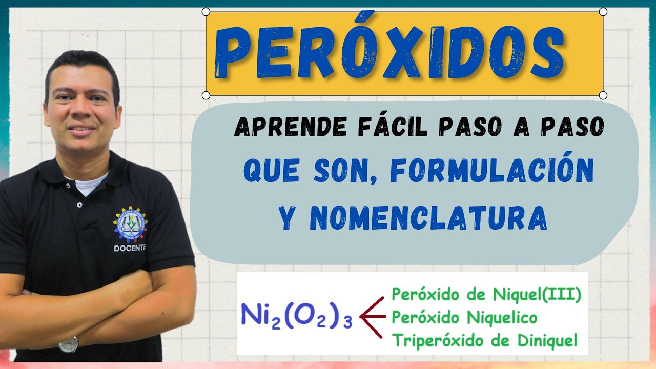 Peróxidos:  Nomenclatura, formulación y ejercicios resueltos paso a paso (Química Inorgánica)