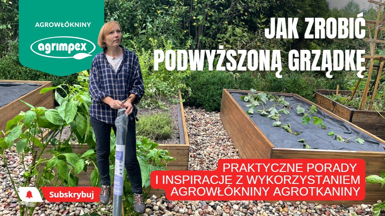 Jak zrobić podwyższoną grządkę z wykorzystaniem agrowłókniny ściółkującej oraz agrotkaniny.