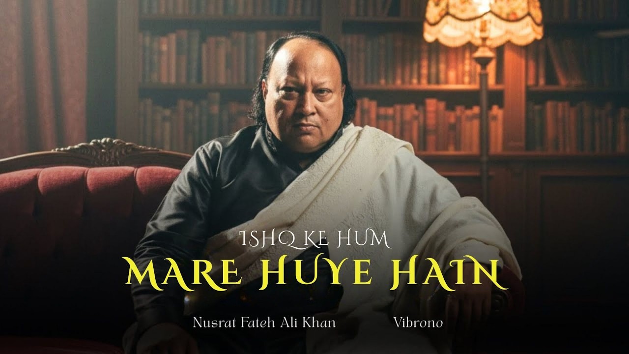 ISHQ KE MARE HUYE (REMIX) - NUSRAT FATEH ALI KHAN | FULL VERSION