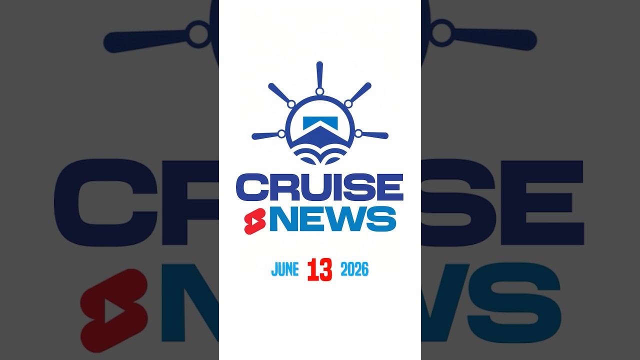 Cruise News for the Week of June 13, 2026 #cruisenews #cruise #cruiseupdates #news