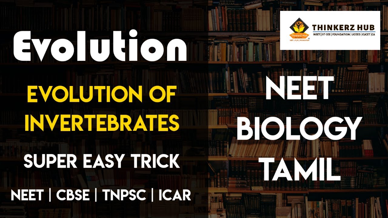 Evolution-Easy way to study |Biology Tricks| Class 12 | Invertebrates | Tamil | Neet | CBSE|