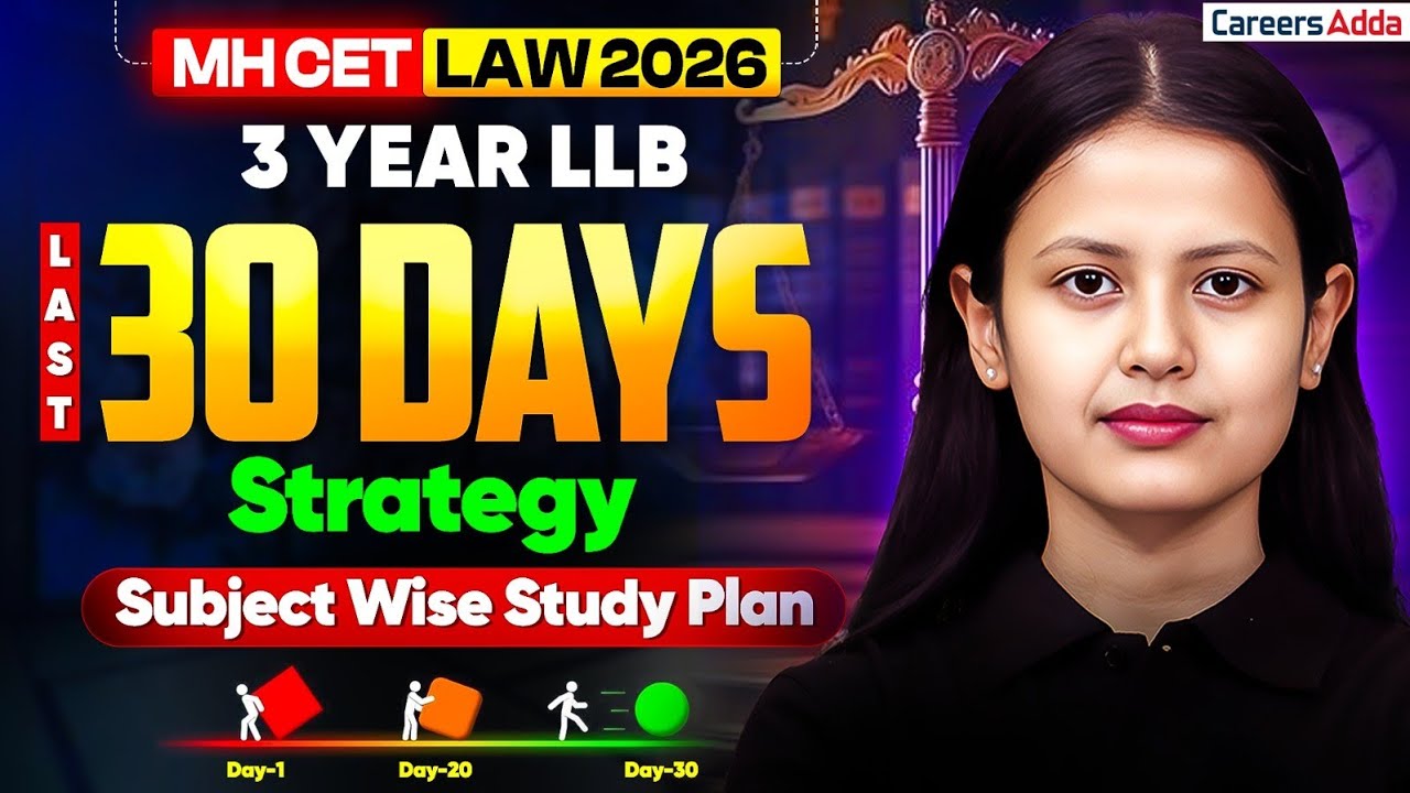 MH CET Law 2026 3 Year LLB | Last 30 Days Strategy & Subject Wise Study Plan