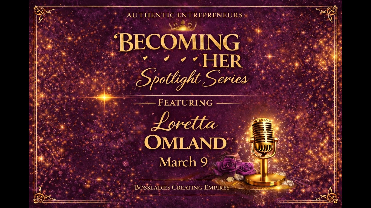 Becoming Her Spotlight – Day 2 with Loretta Omland