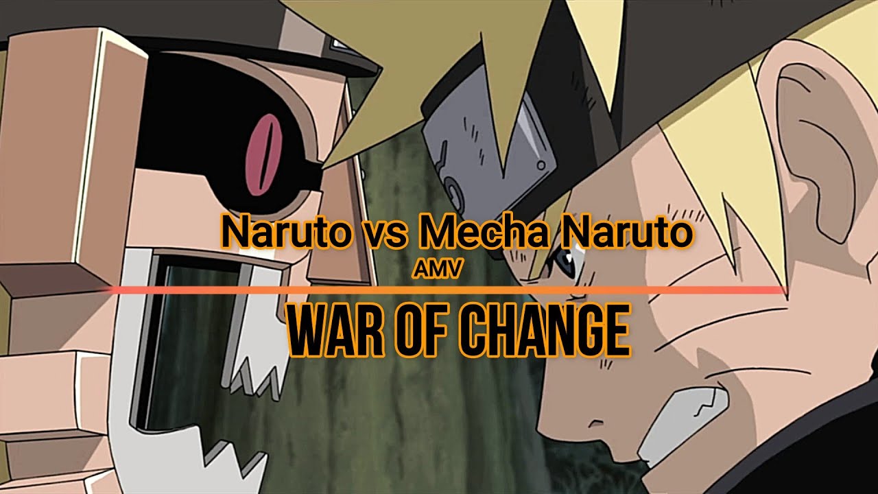 Naruto vs  Naruto robot ⟦𝐀⟧⟦𝐦⟧⟦𝐯⟧   War of change HD