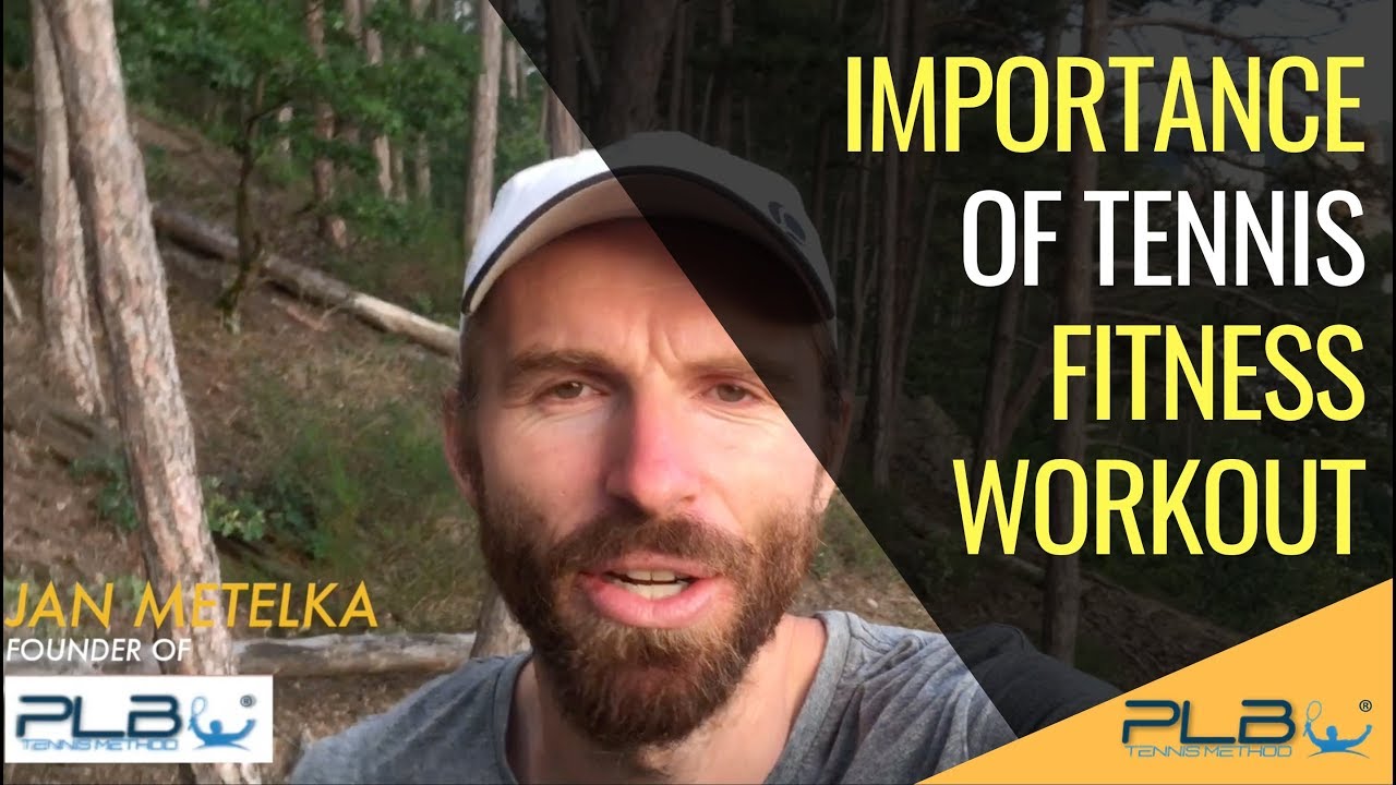 Importance of Tennis Fitness Workout I JM Tennis - Online Tennis Training Programs