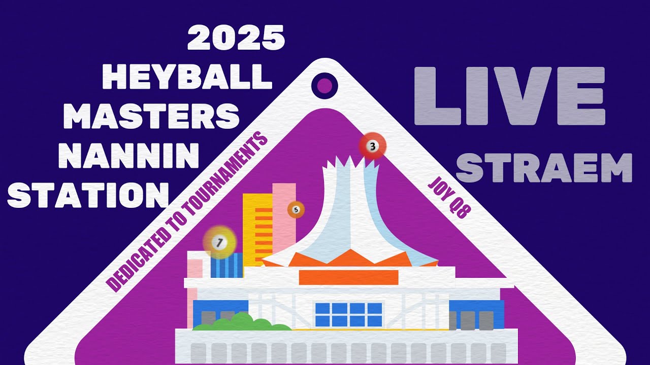 Day 7 | Stage 3 | 2025 JOY Heyball Masters Super Tour - Nanning Station