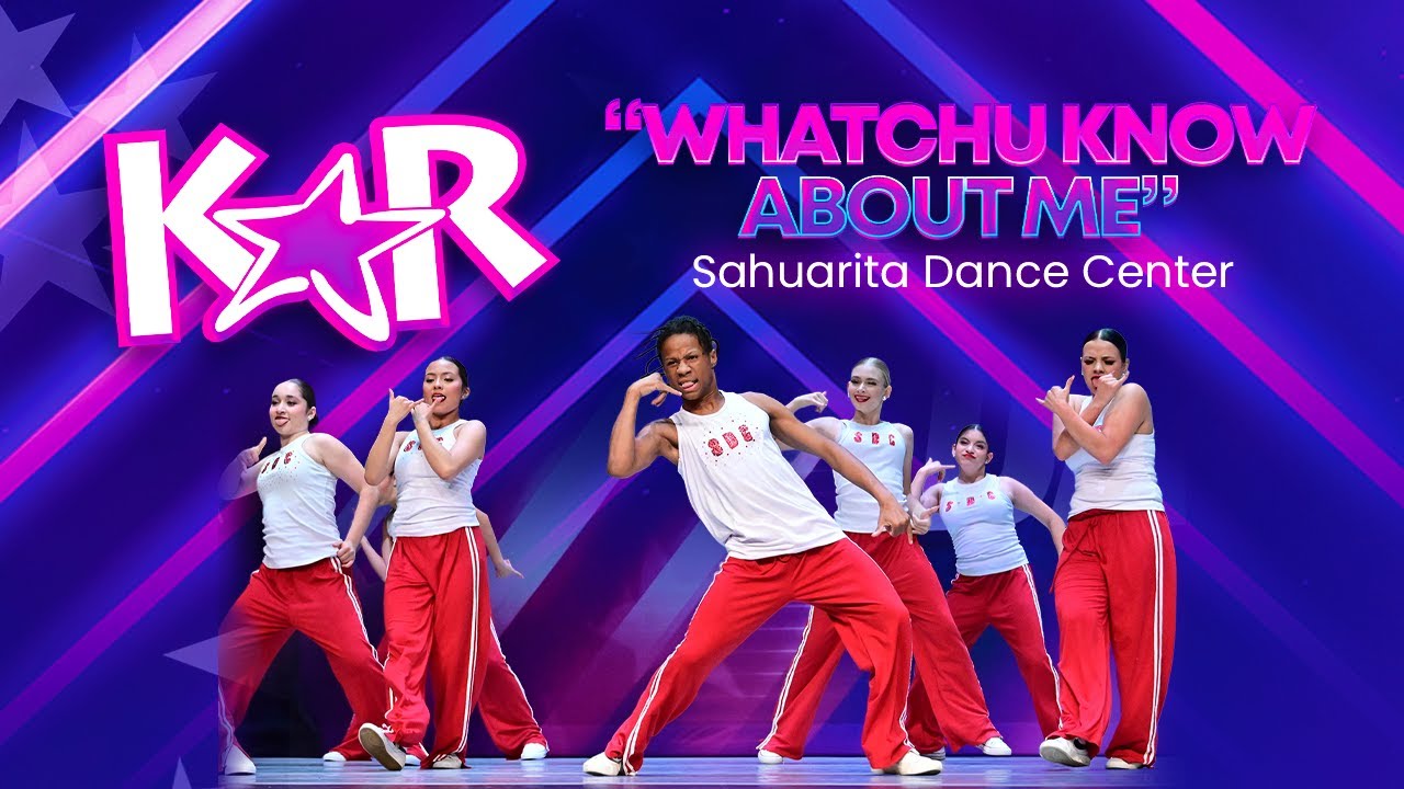 Whatchu Know About Me- Sahuarita Dance Center