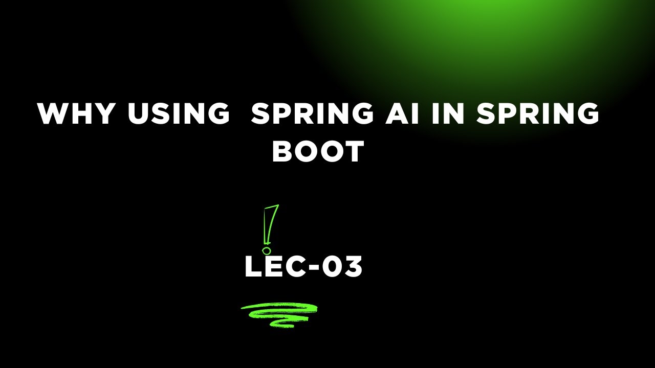 Why Spring AI is the Future of AI in Java & Spring Boot