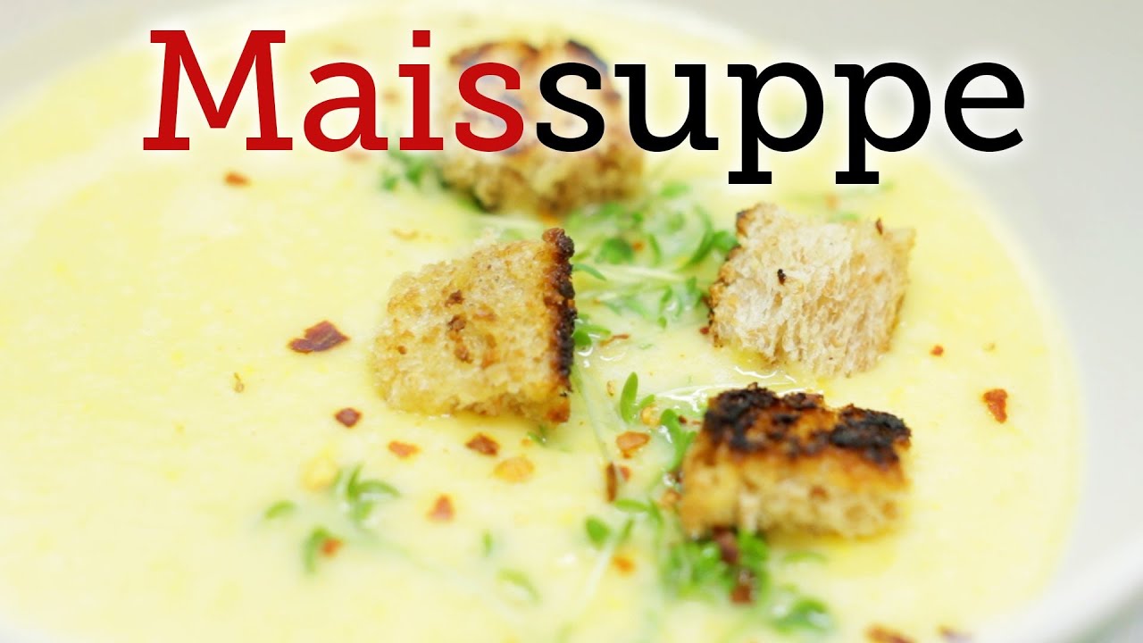 Rezept - Maissuppe (Red Kitchen - Folge 244)