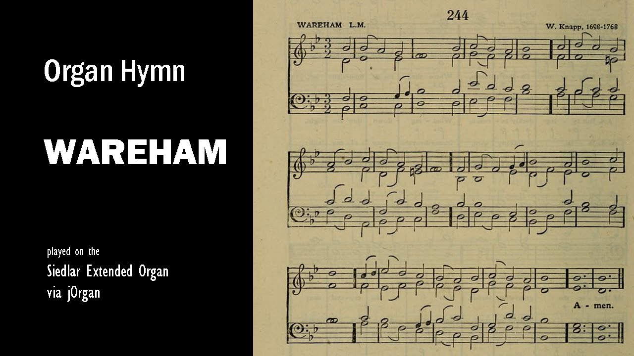Hymn Tune - Wareham | ORGAN Hymn