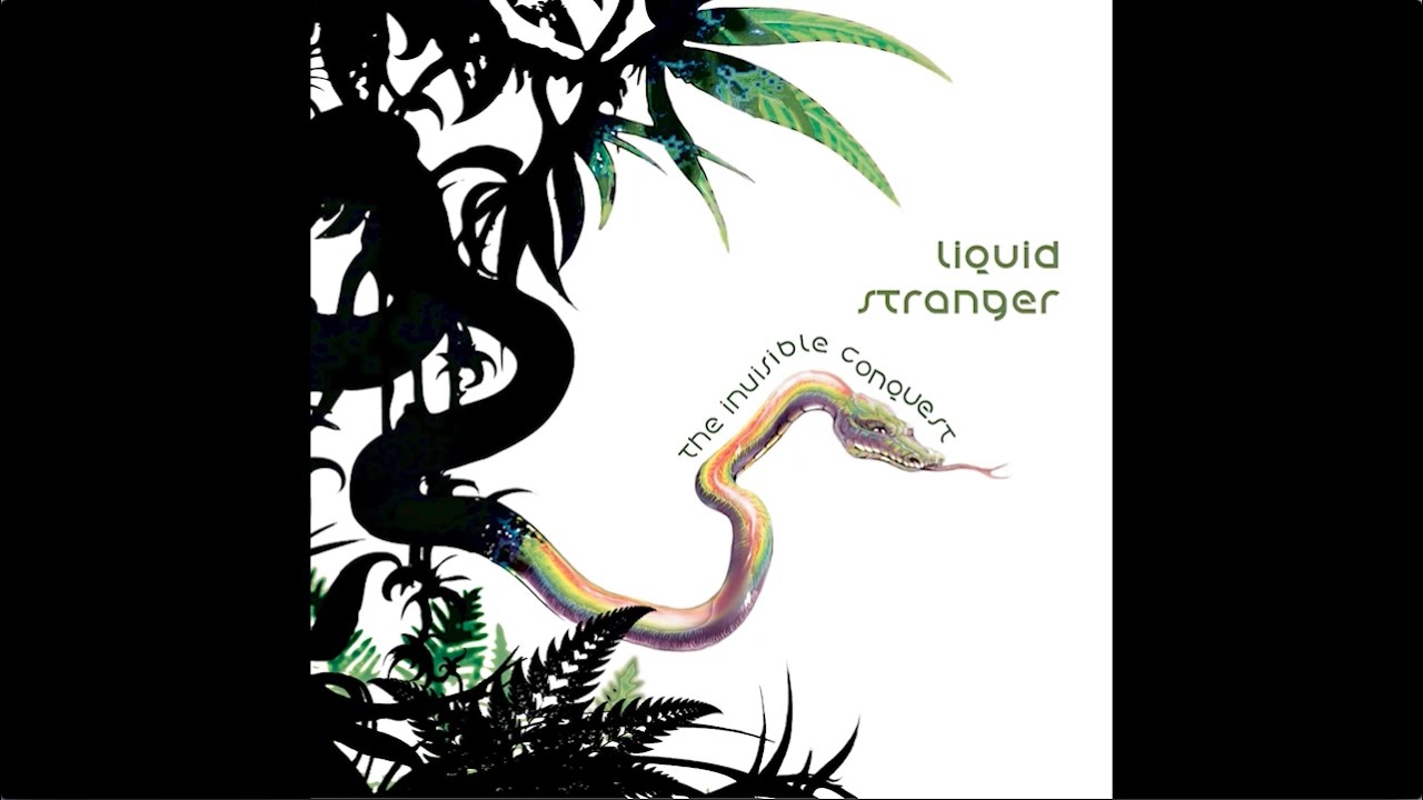 Liquid Stranger - The Invisible Conquest (Full album / Álbum Completo)