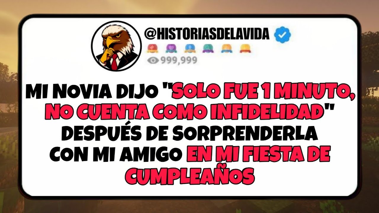 Mi novia dijo SOLO FUE UN MINUTO, NO CUENTA COMO INFIDELIDAD después de SORPRENDERLA con mi AMIGO