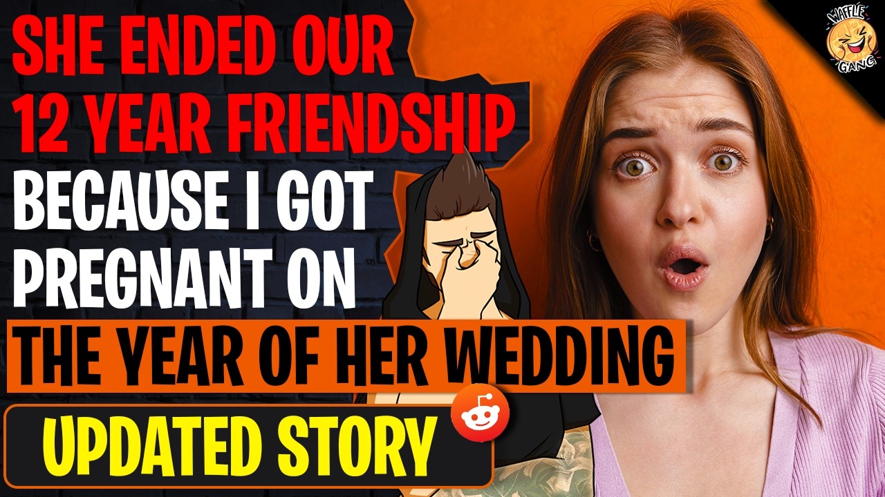 She ENDED Our 12 Year Friendship Because I Got Pregnant On THE YEAR OF HER WEDDING! | Reddit