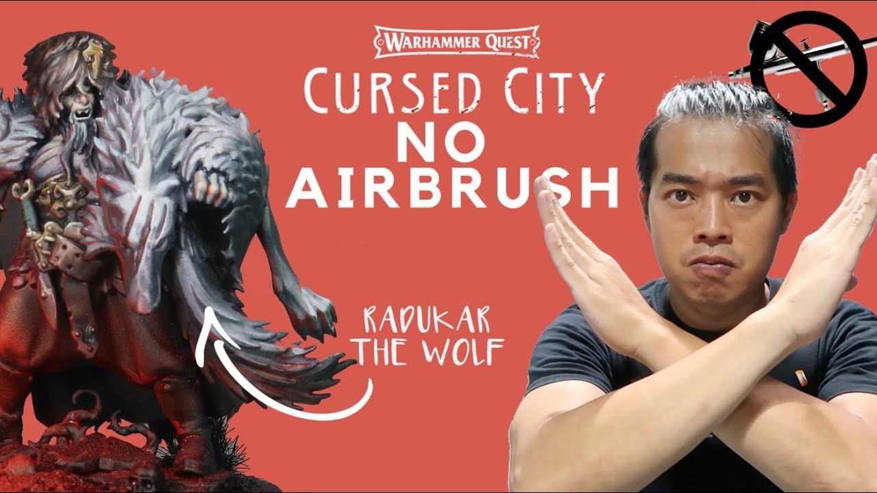 Warhammer Quest Cursed City Painting: NO AIRBRUSH Radukar the Wolf - Contrast Enemies