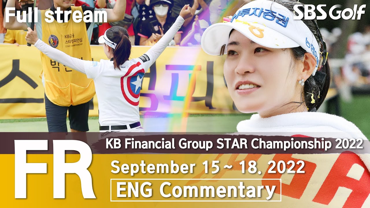 KB Financial Group STAR Championship 2022 / Final Round (ENG Commentary)