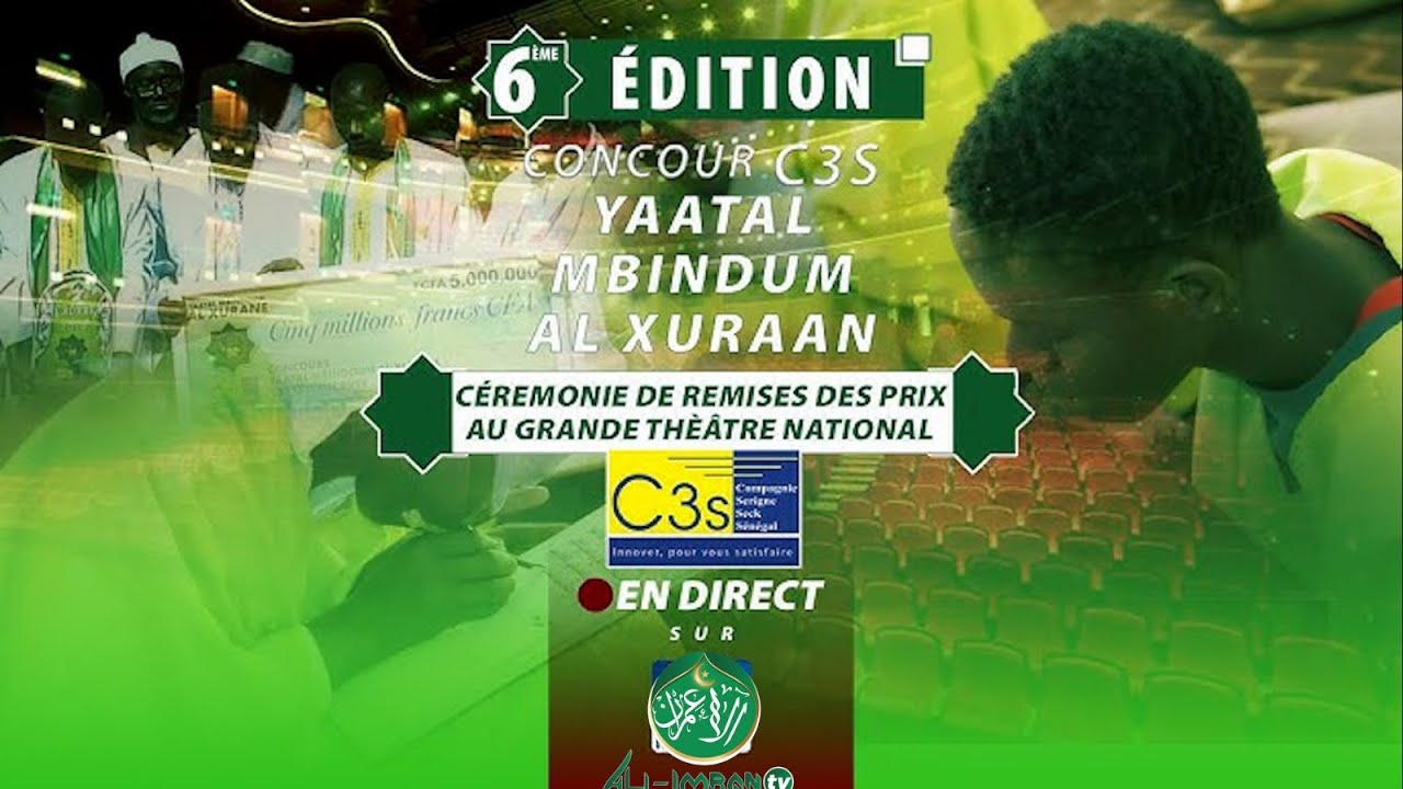 🔴EN DIRECT DAKAR : Cérémonie de Remise des prix 6e édition Concours yaatal mbindum alkhourane de C3S