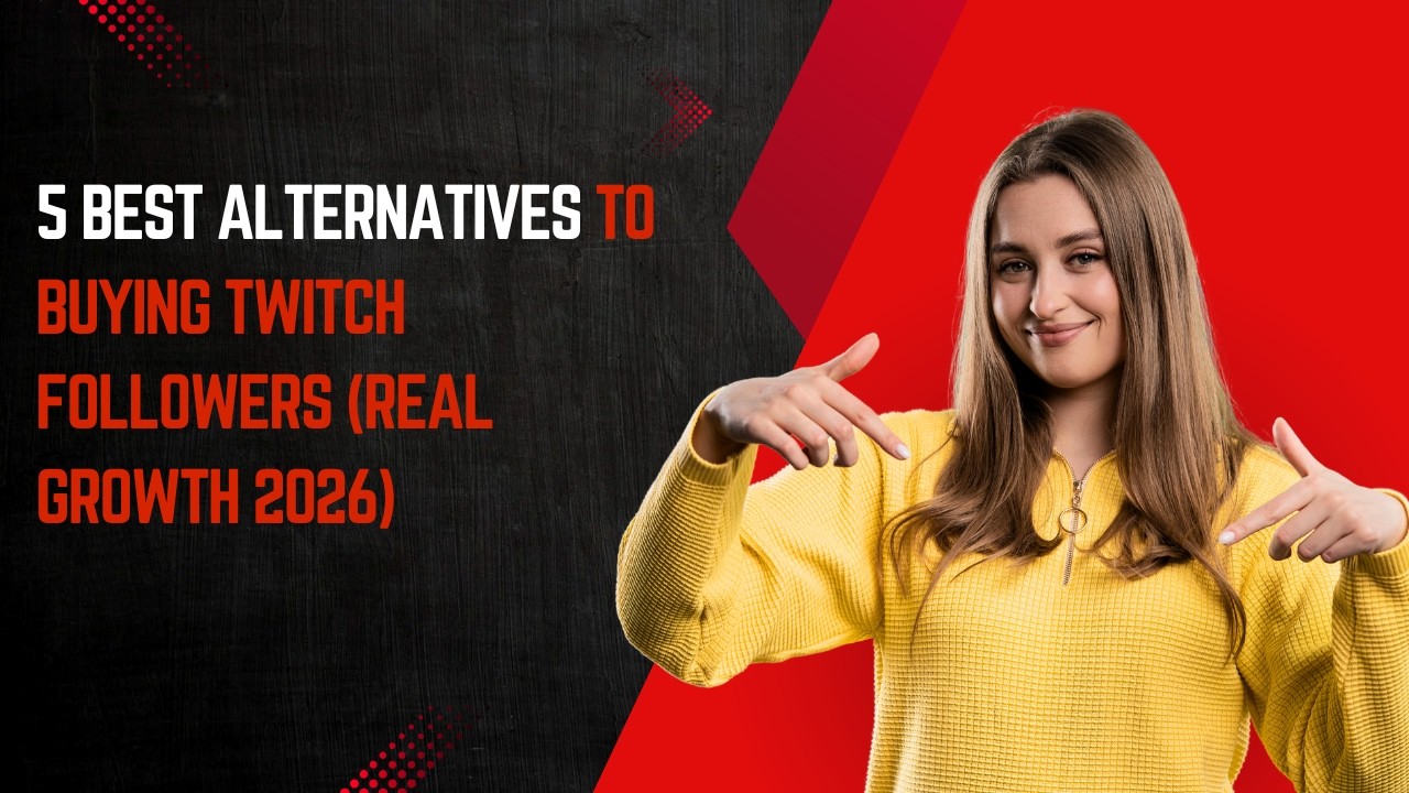 5 Best Alternatives to Buying Twitch Followers (Real Growth 2026)