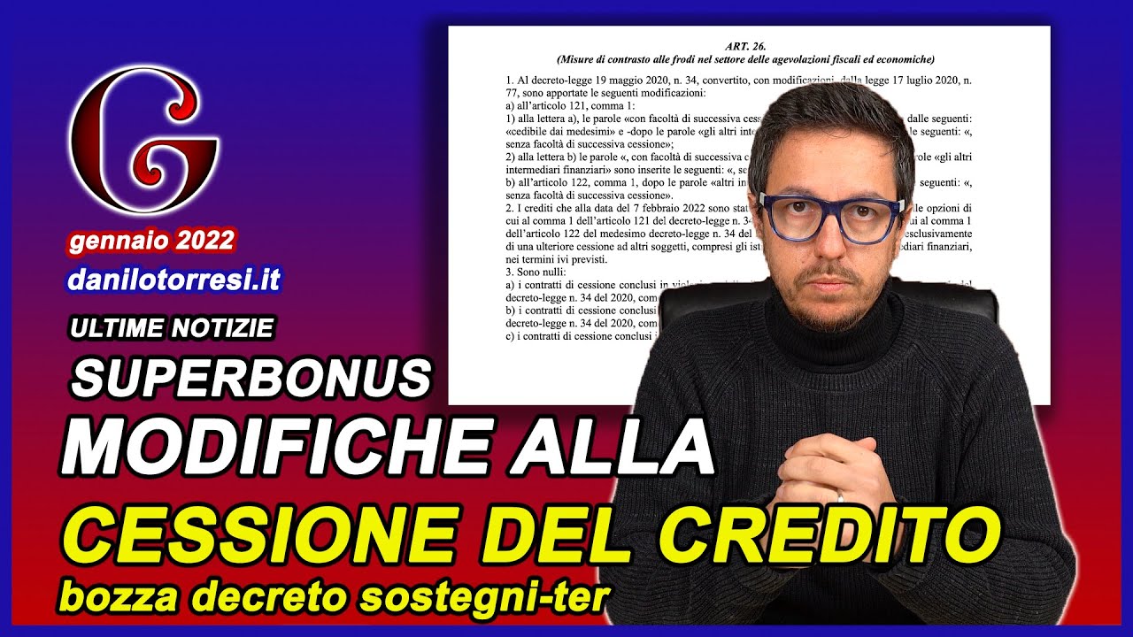 SUPERBONUS 110 ultime notizie - modifica alla cessione del credito nel prossimo decreto sostegni-ter