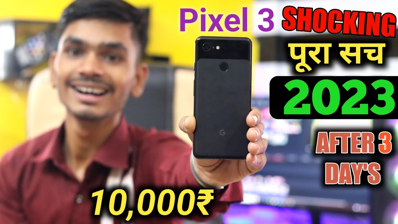Unboxing the MOST SURPRISING Refurbished Phone...Google Pixel 3! Only 9,499rs🔥