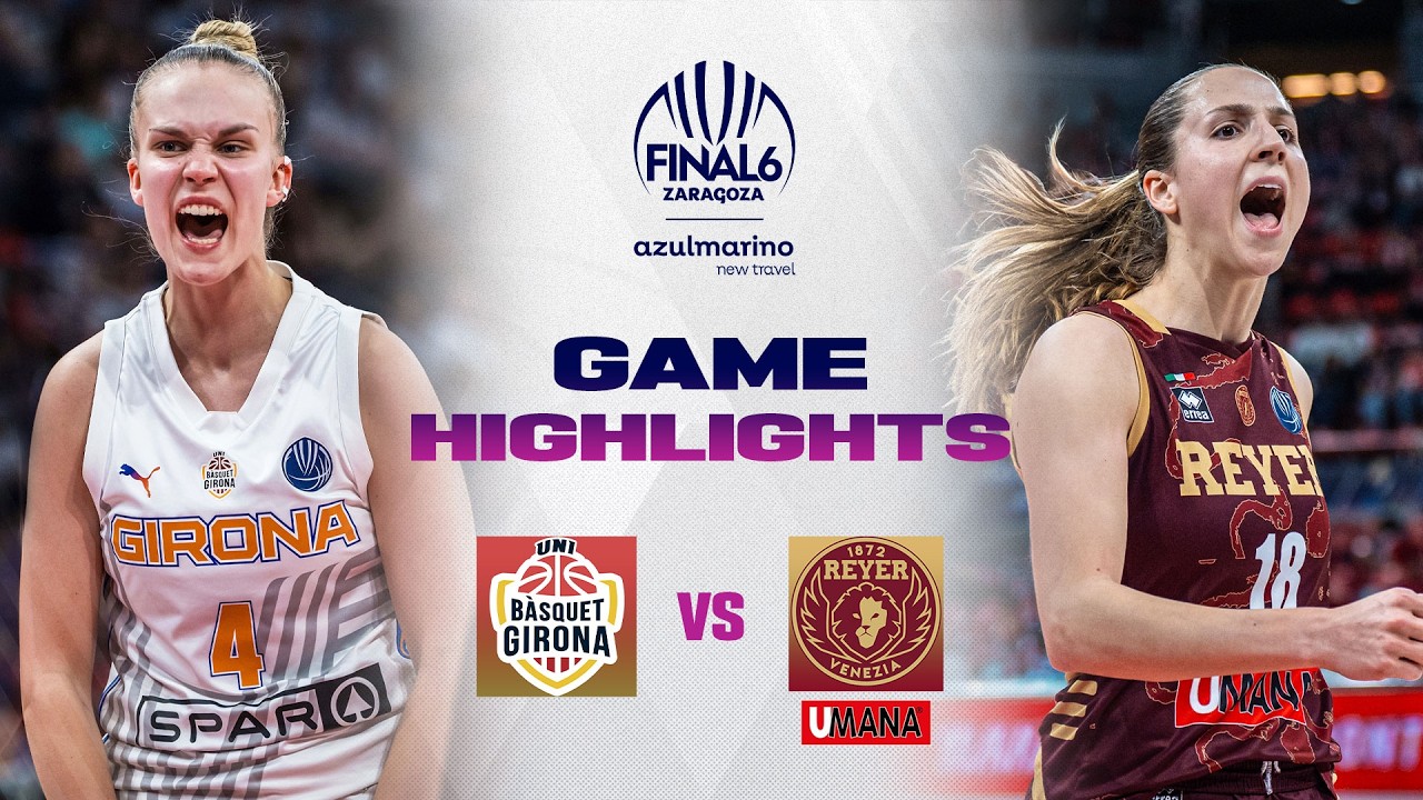 Quarter-Finals: Spar Girona v Umana Reyer Venezia | Full Game Highlights | EuroLeague Women 2025-26