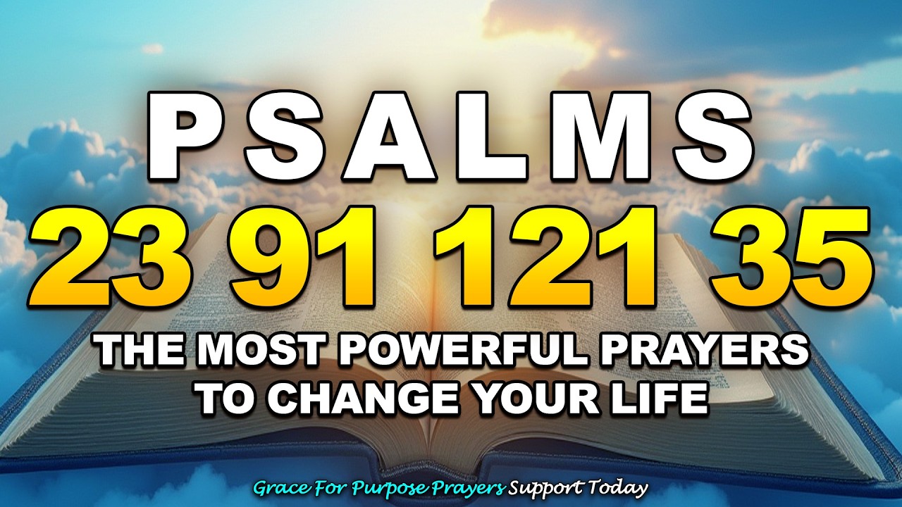 [🙏NIGHT PRAYER!] PSALM 23 PSALM 91 PSALM 121 PSALM 35 THE MOST POWERFUL PRAYERS TO CHANGE YOUR LIFE