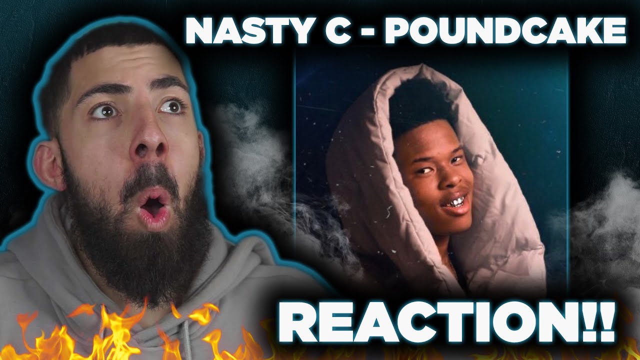 РЕАКЦИЯ на Nasty C &mdash; Pound Cake!! ОН В ТОП-5 АРТИСТОВ ЮЖНОЙ АФРИКИ?