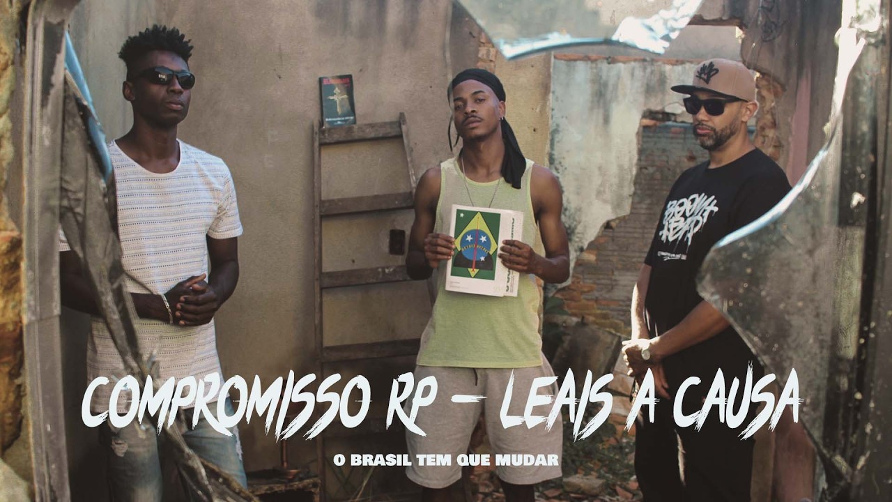 Compromisso RP - Feat. Leais a Causa - O Brasil Tem Que Mudar