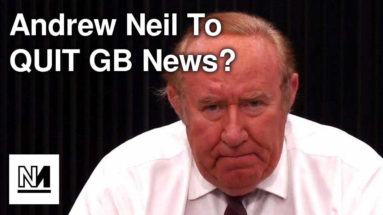 Andrew Neil Set To QUIT Amid Rift At GBNews