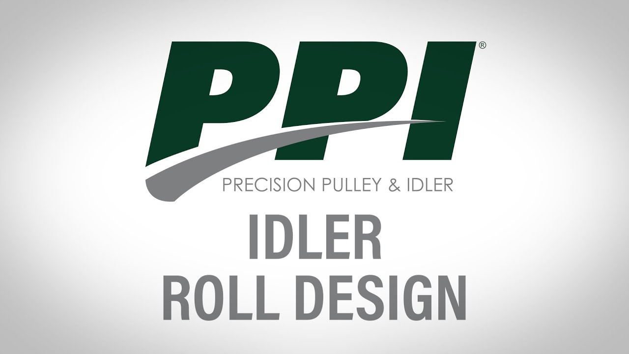 01 - Idler Roll Design