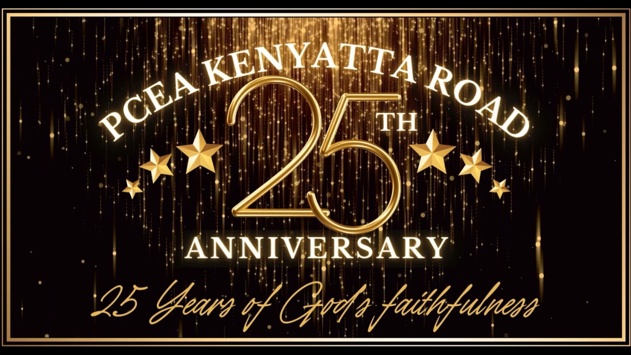 PCEA Kenyatta Road Documentary || Our Story of Faith: 25 Years of God’s Faithfulness