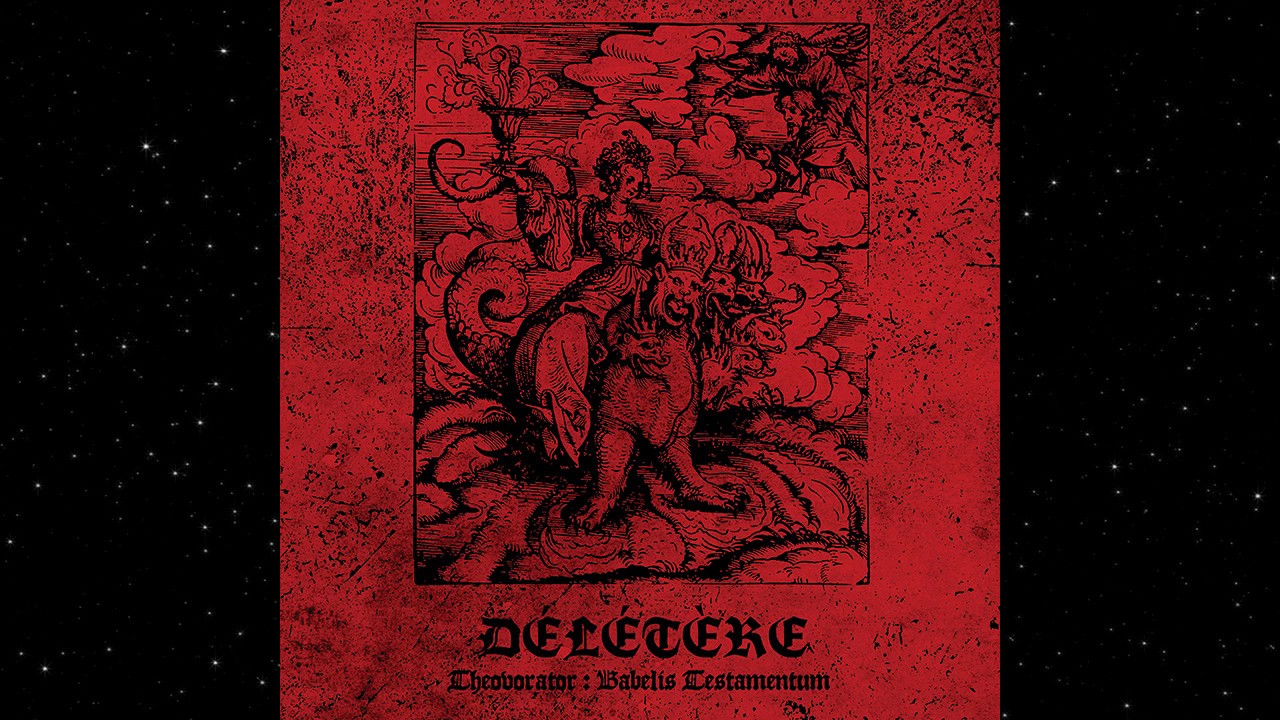 Délétère - Theovorator: Babelis Testamentum (Full EP)