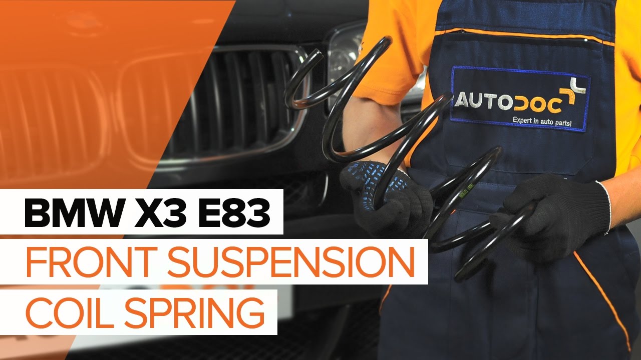 How to change Front Springs on BMW X3 E83 TUTORIAL | AUTODOC