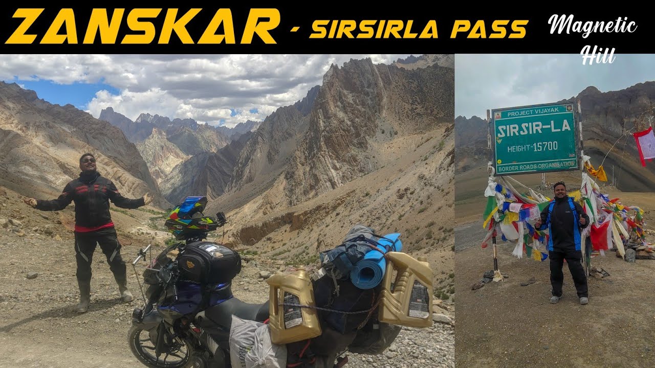 Zanskar Valley - Sirsir La Pass & Magnetic Hill || EP 28