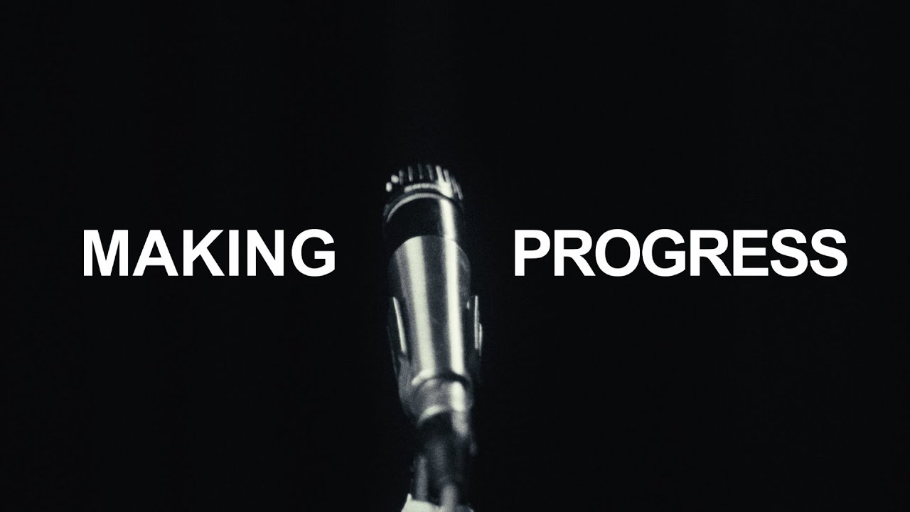 Making Progress (Official Video)