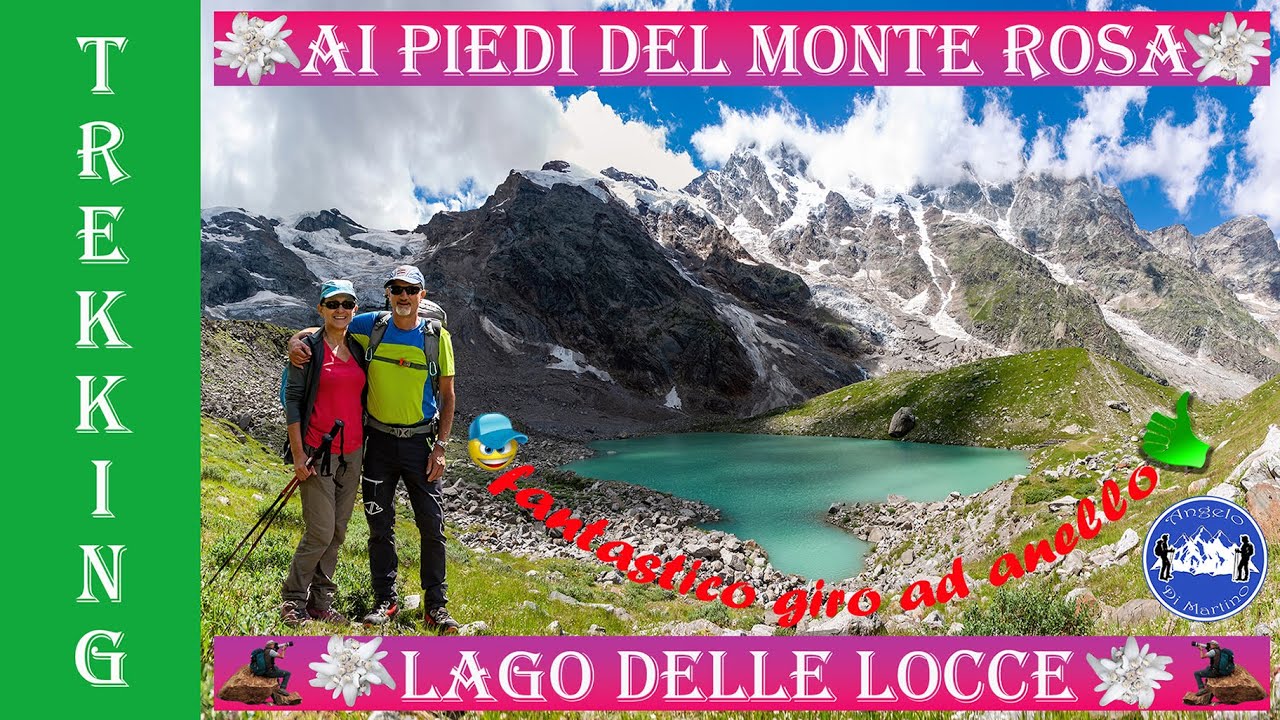 Lago delle Locce - Rif. Zamboni-Zappa - Parete est Monte Rosa - Macugnaga