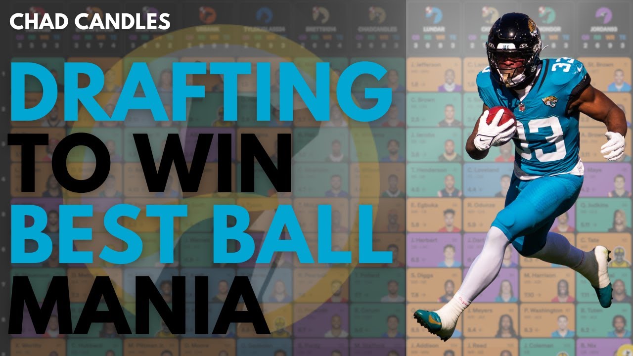 Drafting to WIN Best Ball Mania with Bhayshul Tuten
