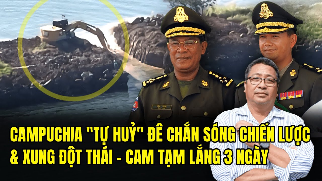 Xung Đột Với Thái Lan Tạm Lắng: Campuchia Tự Hủy Đê Chắn Sóng Koh Kong & Yếu Kém Quân Sự Toàn Diện