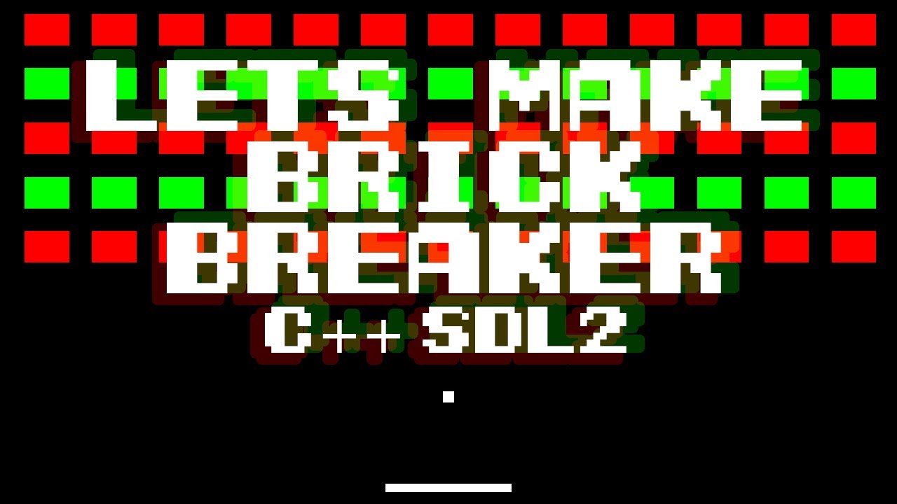 Let's Make Brick Breaker w/ C++ & SDL2 - Retro Remake Ep. 2