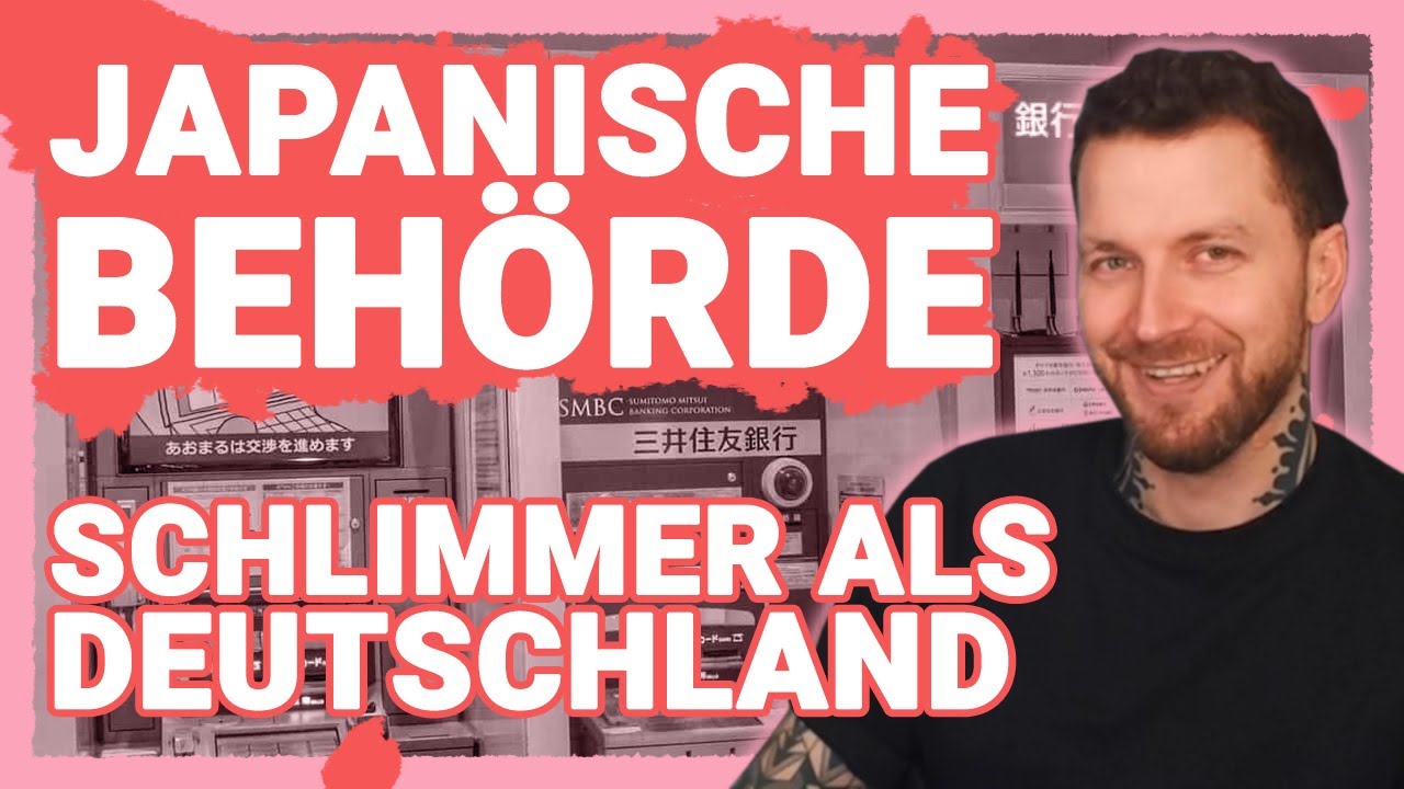 Warum japanische Behörden schlimmer sind als deutsche...