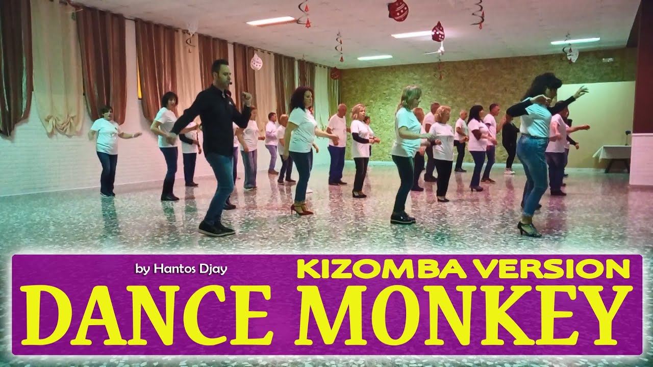DANCE MONKEY (kizomba version) coreo e remix Hantos Djay - Balli di Gruppo 2020