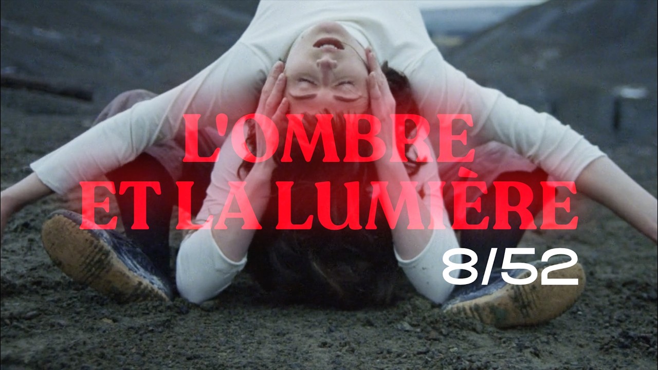 L'ombre et la lumière - 8/52