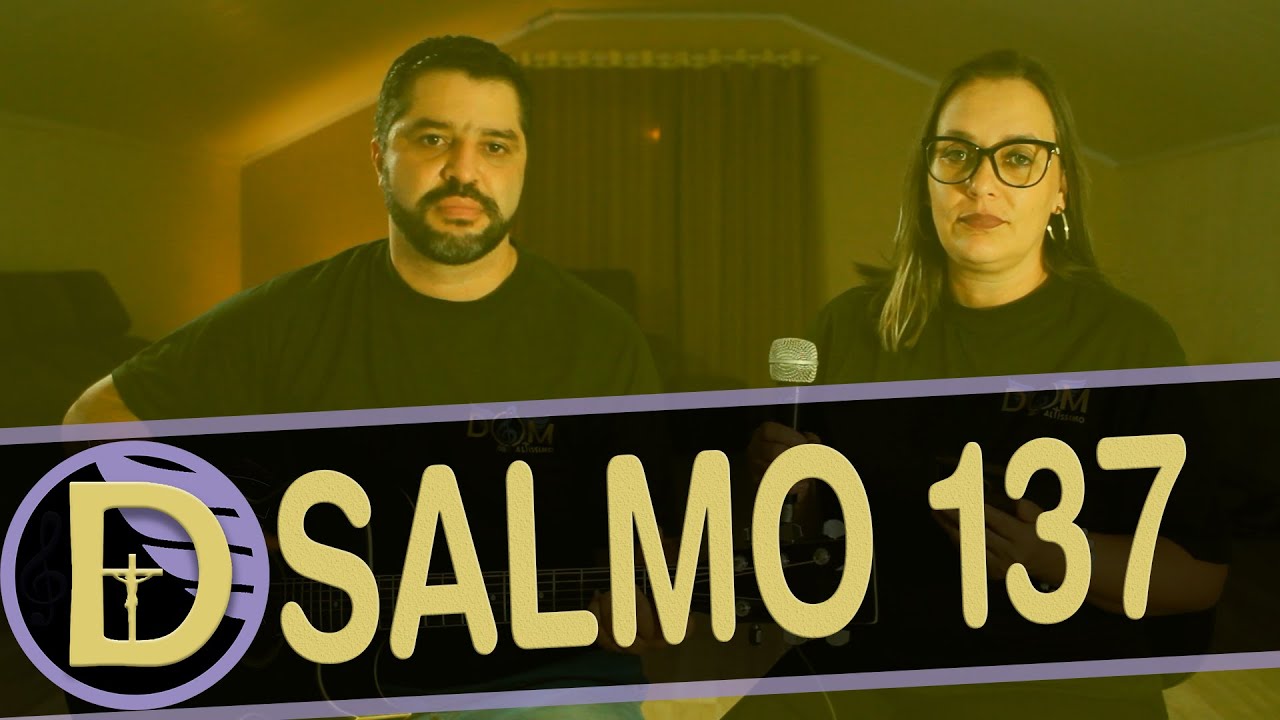 Salmo 137 - Vou cantar-vos ante os anjos, ó Senhor, e ante o vosso templo vou prostrar-me (ML11)