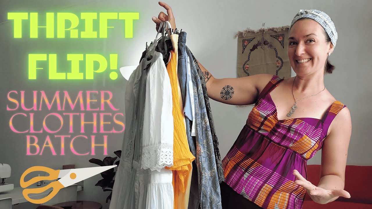 THRIFT FLIP restyling a pile of unwanted summer clothes