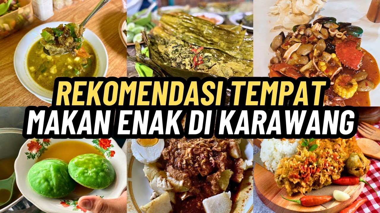 Rekomendasi Tempat Makan di Karawang yang Enak dan Murah, Harga Kaki Lima Rasa Bintang Lima!