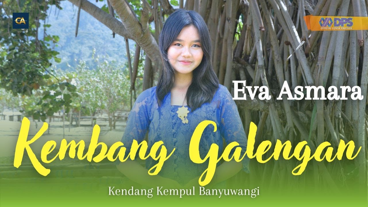 KEMBANG GALENGAN - EVA ASMARA | #kendangkempulbanyuwangi #galengan #trending