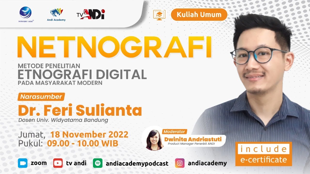 Kuliah Umum Andi Academy: NETNOGRAFI - Metode Penelitian Etnografi Digital pada Masyarakat Modern